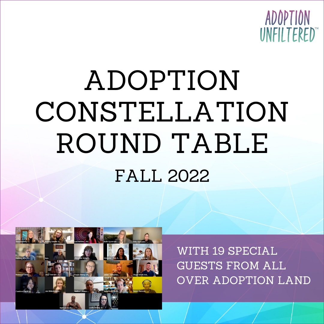 Adoption Constellation Round Table - Adoption Unfiltered
